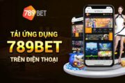 Tải app 789bet cùng những thao tác rất đơn giản